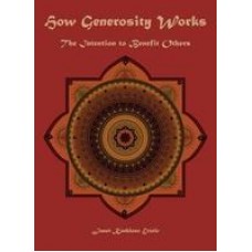 How Generosity Works: The Intention to Benefit Others (Hardcover) by Janet Kathleen Ettele